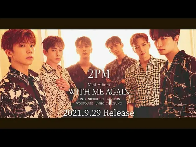 【J公式】2PM,2PM「WITH ME AGAIN」ALBUM SPOILER  