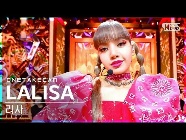 【公式sb1】【単独シャトケム]リサ「LALISA」単独ショット別途録画│LISAONE TAKESTAGE│@ SBS 人気歌謡_2021.09.19