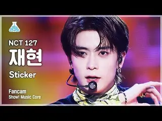 【公式mbk】【芸能研究所4K] NCT 127再現直カム」Sticker」(NCT_ _ 127_ _ JAEHYUN FanCam)Show！MusicCo