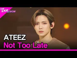 【公式sbp】 ATEEZ_ _ 、Not Too Late(ATEEZ_ 、夜空)[THESHOW_ _ 210928]  