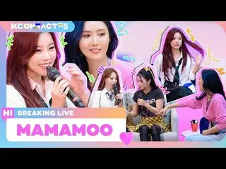 【t公式】MAMAMOO、[ #MAMAMOO] MAMAMOO | BREAKING LIVE | KCON：TACT HI 5 🔗 #MAMAMOO #K