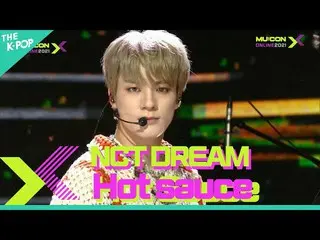 【公式sbp】 NCT_ _ DREAM_ _ 、Hot Sauce(NCTドリーム、味)[MU：CON 2021 X THE CELEBRATION LIVE