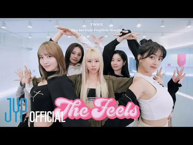 【公式】「TWICE "、TWICE" The Feels」Choreography Video(Moving Ver