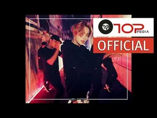 【公式】TEENTOP、NIELX JUSTHIS_お元気ですか？ (What's good？)M / V   