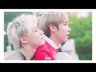 NCT DREAM BOY VIDEO EP.07   