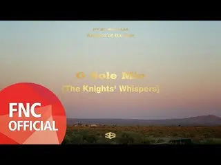 【公式fnc】SF9  -  3rd Mini Album「Knights of the Sun」The Knights」Whispers #3_Team3  