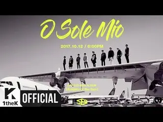 【公式loe】［Teaser 3] SF9(SF9)_オーソレミオ(O Sole Mio)Teaser #3 The Night Before   