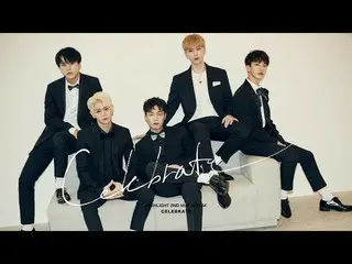 Highlight 2nd Mini Album 「CELEBRATE」 HIGHLIGHT MEDLEY   