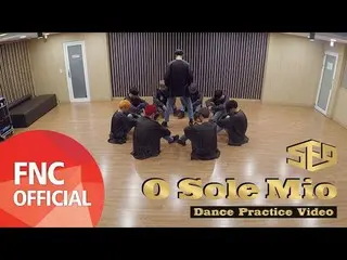 【公式fnc】SF9  - オーソレミオ(O Sole Mio)振り付け練習映像(Dance Practice Video)Full Ver