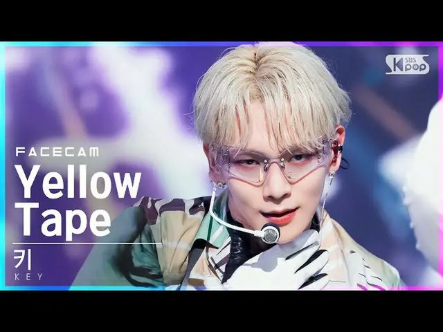 【公式sb1】【フェイスカム4K]キー「Yellow Tape」(KEY FaceCam)│@ SBS 人気歌謡_2021.10.03