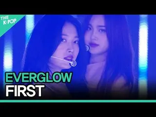 【公式sbp】 EVERGLOW_ _ 、FIRST(EVERGLOW_ 、FIRST)[2021 ASIA SONG FESTIVAL]  