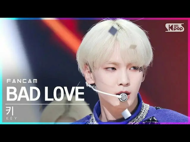 【公式sb1】【テレビ1列_]キー「BAD LOVE」(KEY FanCam)│@ SBS 人気歌謡_2021.10.10