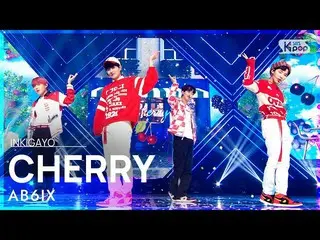 【公式sb1】AB6IX_ _ (AB6IX_ ) -  CHERRY人気歌謡_ inkigayo 20211010  