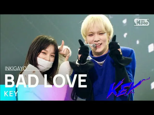 【公式sb1】KEY(キー) -  BAD LOVE人気歌謡_ inkigayo 20211010  