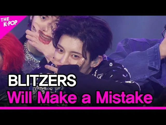 【公式sbp】 BLITZERS、Will Make a Mistake(ブルリチョス、誤っちょっとよ)[THESHOW_ _ 211012]  