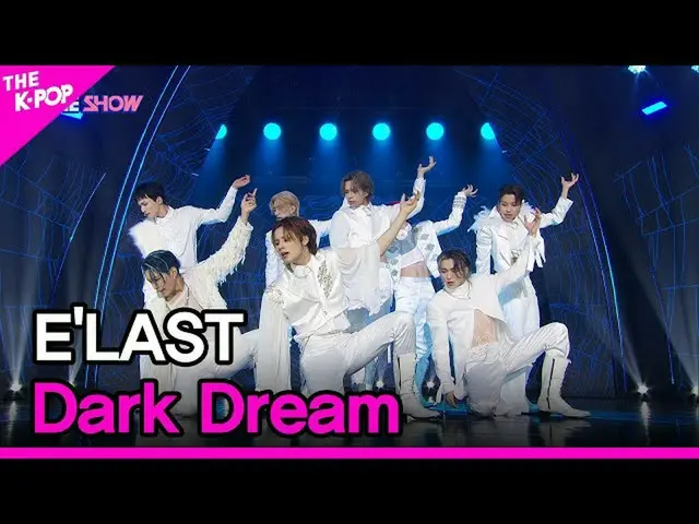 【公式sbp】 E'LAST、Dark Dream(E'LAST_ 、悪縁)[THESHOW_ _ 211012]  