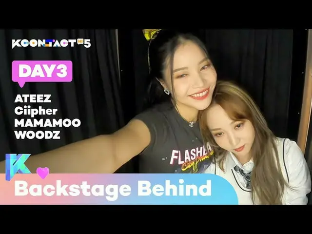 【t公式】MAMAMOO、RT KCON_official：KCON：TACT HI 5<Backstage Behind> VOD SHOW DAY3💥 �
