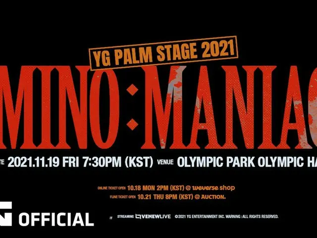 【d公式yg】#MINO 1ST SOLO CONCERT 🔥FIREUP LIKE AMANIAC🔥 -  2021.11.19 FRI 7:30 PM(