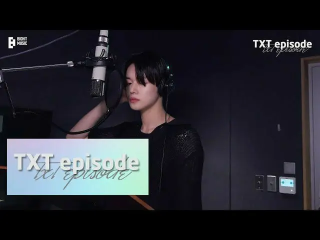【公式】TXT、[EPISODE] YEONJUN's」Blockbuster(アクション映画のように)「Recording Behind the Scenes