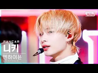 【公式sb1】【テレビ1列_]ENHYPEN_ ニキ「Tamed-Dashed」(ENHYPEN_ _ NI-KI FanCam)│@ SBS 人気歌謡_202