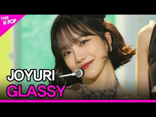 【公式sbp】 JOY_ URI、GLASSY(チョ・ユリ_ 、GLASSY)[THESHOW_ _ 211019]  
