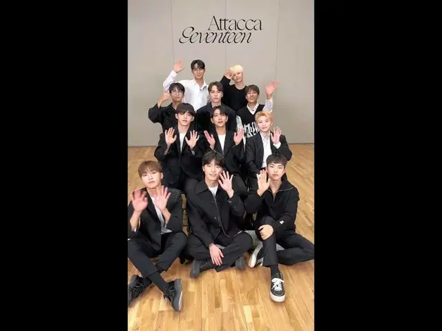 【公式】SEVENTEEN、Welcome to SEVENTEEN's Comeback Show」Attacca'🔥  