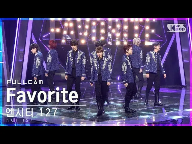 【公式sb1】【安房1列_】NCT 127 'Prologue+Favorite(Vampire)' フルカム (NCT_ _ 127 Full Cam)│@S