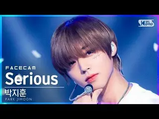 【公式sb1】[フェイスカム4K]パク・ジフン_  'Serious' (PARK JIHOON FaceCam)│@SBS 人気歌謡_2021.10.31