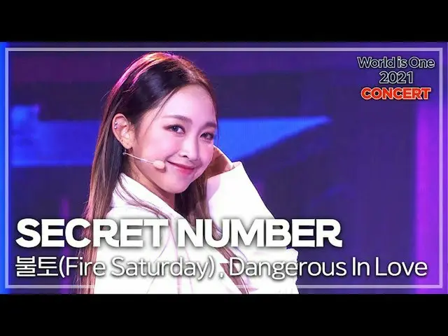 【公式mbk】[World is One 2021 CONCERT - 話題の舞台を再び見る] Secret_  ナンバー (SECRET NUMBER_ _ 