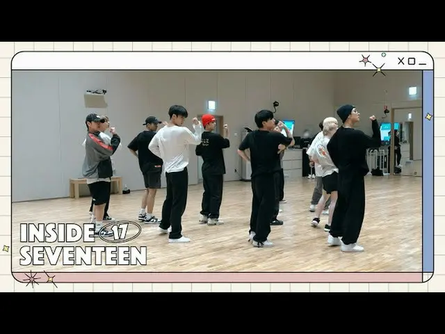 【公式】SEVENTEEN、[INSIDE SEVENTEEN] 'Attacca' 振付練習ビハインド ('Attacca' DANCE PRACTICE B