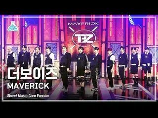 【公式mbk】【芸能研究所4K】THE BOYZ_ 直カム 'MAVERICK' (THE BOYZ_ _  FanCam) Show!MusicCore 21