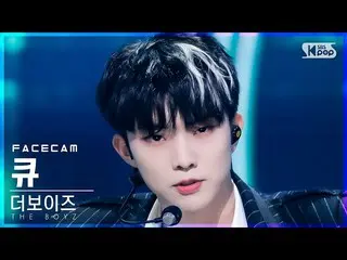 【公式sb1】【フェイスカム4K】THE BOYZ_ キュー「MAVERICK」(THE BOYZ_ _  Q FaceCam)│@SBS 人気歌謡_2021.