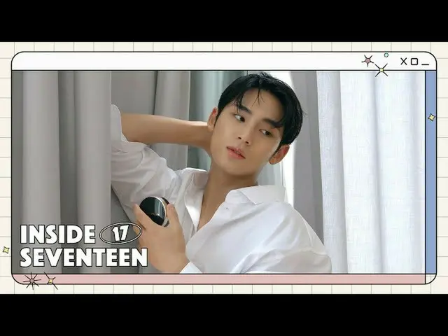 【公式】SEVENTEEN、【INSIDE SEVENTEEN】ミンギュ1st Look撮影ビハインド(MINGYU 1st Look Photo Shoot 