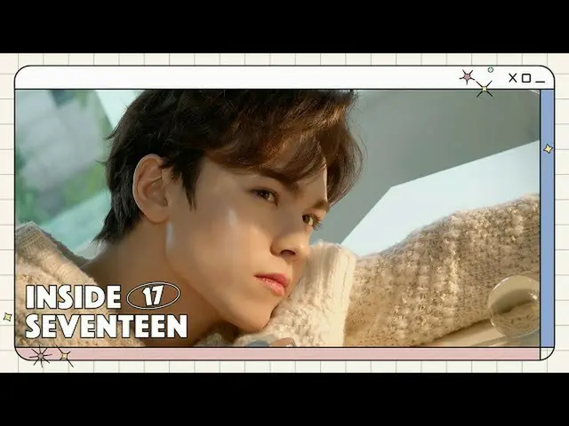 【公式】SEVENTEEN、[INSIDE SEVENTEEN] バーノン1st Look撮影ビハインド (VERNON 1st Look Photo Shoo