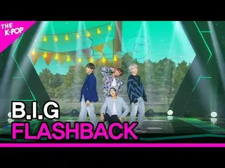【公式sbp】 B.I_ _ .G, FLASHBACK (B.I_ 紙, FLASHBACK) [THE SHOW_ _  211214]  