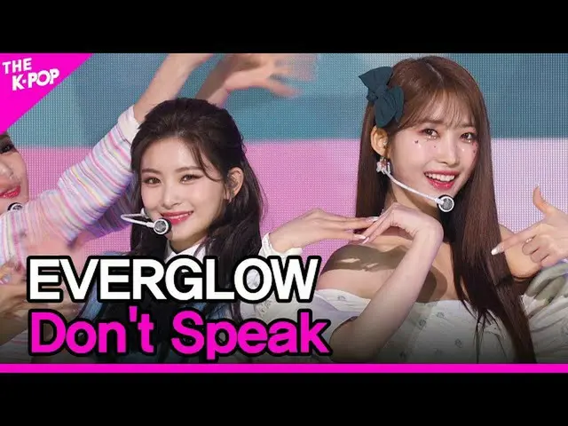 【公式sbp】 EVERGLOW_ _ , Don't Speak (EVERGLOW_ , Don't Speak) [THE SHOW_ _  211214