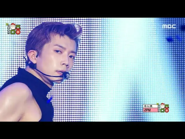 【公式mbk】【ショー！音楽中心]  (2PM  ADTOY)、MBC 211225放送  