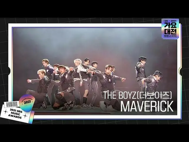 【公式sbe】 THE BOYZ_ _ (THE BOYZ_ )、カリスマステージ「MAVERICK」ㅣ2021 SBS 歌謡大祭典 (2021sbsgayo)