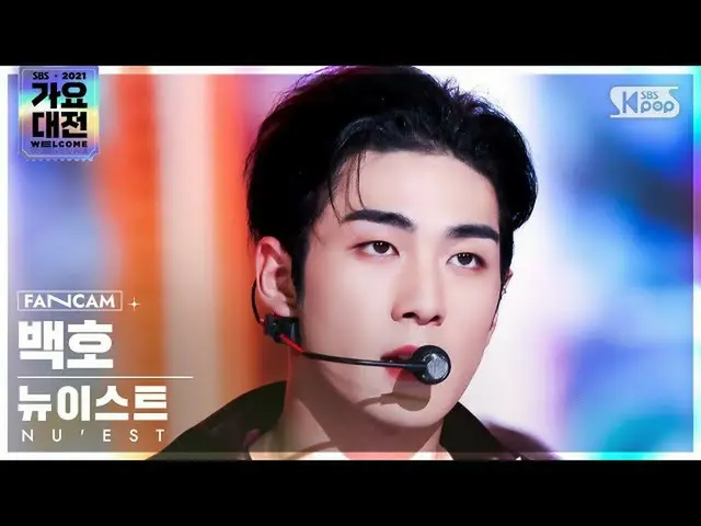 【公式sb1】[2021 歌謡大祭典 4K] NU'EST_  バックホー 'Dress+Inside Out' (NUEST BAEKHO FanCam)│@