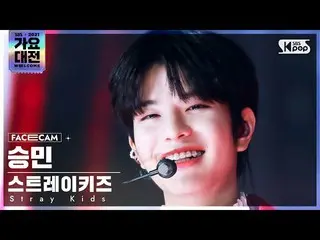【公式sb1】[2021 歌謡大祭典 4K] Stray Kids_  スンミン 'サウンド' (Stray Kids_ _  SEUNGMIN 'THUNDE