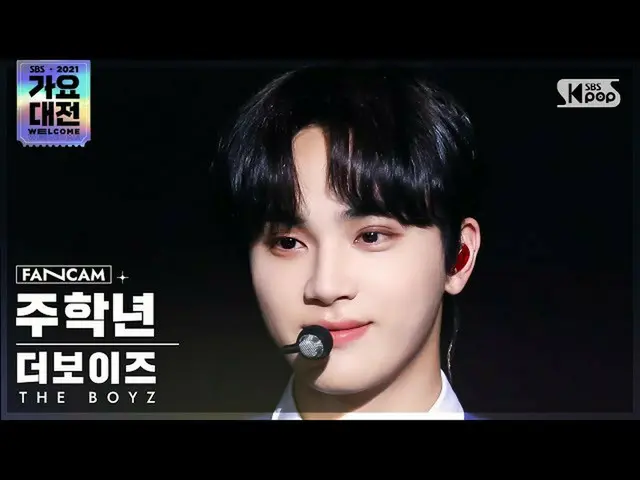 【公式sb1】[2021 歌謡大祭典 4K] THE BOYZ_  主学年 'THRILL RIDE+MAVERICK' (THE BOYZ_ _  JU HA