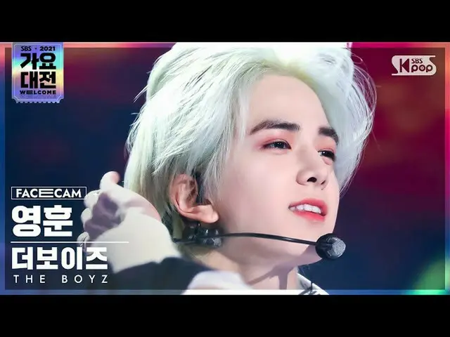 【公式sb1】[2021 歌謡大祭典 4K] THE BOYZ_  ヨンフン 'THRILL RIDE+MAVERICK' (THE BOYZ_ _  YOUN