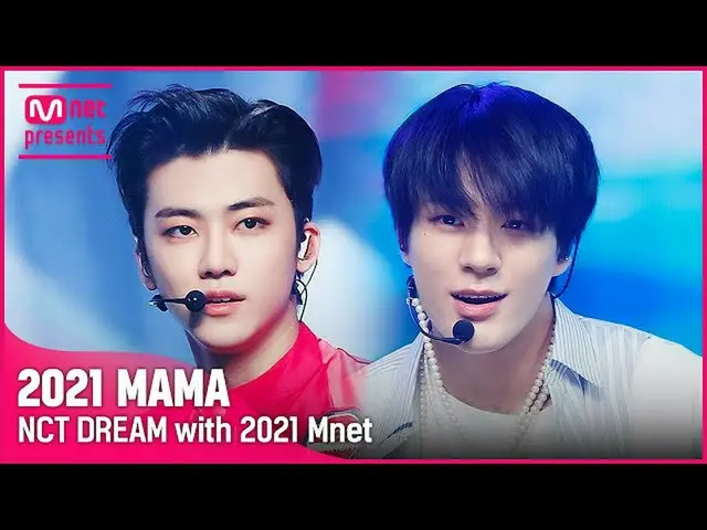 【公式mnk】クジラからHello Futureまで！ ►NCT_ _ DREAM_ _ (NCTドリーム)with 2021 Mnet | Mnetで2021