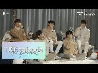 【公式】TXT、[EPISODE] 'Sweet Dreams' Live Clip Behind the Scenes - TXT (TOMORROW X T