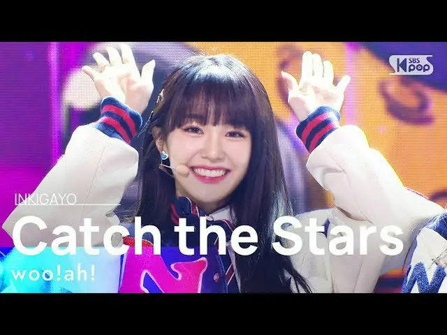 【公式sb1】woo!ah!(Woo!ah!_ ) - Catch the Stars(星に行きましょう) 人気歌謡_  inkigayo 20220109  