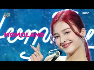 【公式mbk】【ショー！音楽中心_ ] MOMOLAND_  - ヤミヤミロップ(MOMOLAND_ _  - Yummy Yummy Love)、MBC 22