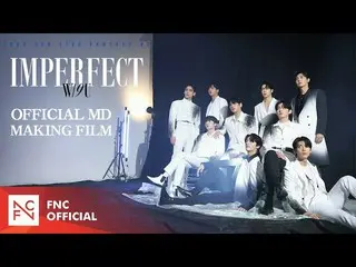 【公式】SF9、2022 SF9 LIVE FANTASY #3 IMPERFECT OFFICIAL MD MAKING FILM  