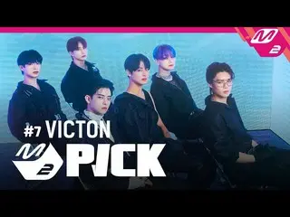 【公式mn2】[M2 PICK] #7 Rising Artist 'VICTON_ _ '  