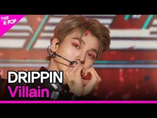 【公式sbp】 DRIPPIN_ _ , Villain (DRIPPIN_ , Villain) [THE SHOW_ _  220125]  
