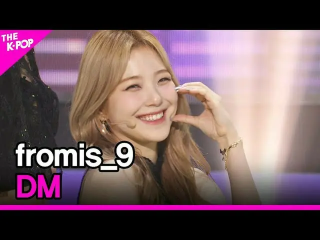 【公式sbp】 fromis_9_ _ , DM (fromis_9_  , DM) [THE SHOW_ _  220125]  